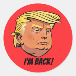 Redonda Donald J Trump Estoy de vuelta Pegatina