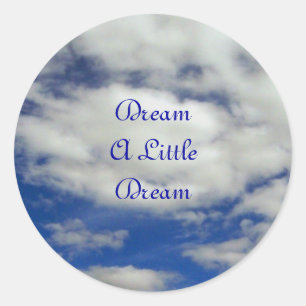 Redonda Dream A Little Dream Pegatina