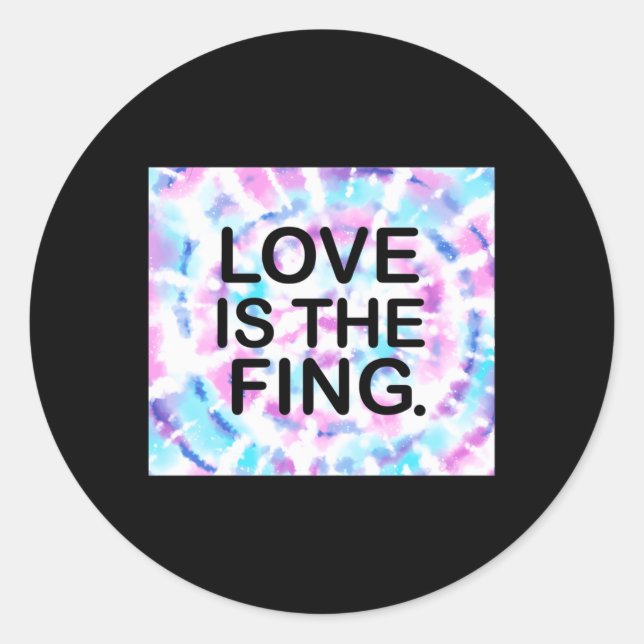 Redonda El Amor Es El Fing. Pegatina (Anverso)