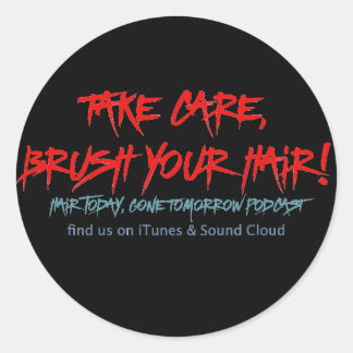 Redonda El cabello clásico hoy, se fue mañana Pegatina de 