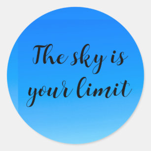Redonda El cielo pegatina es tu inspiración límite