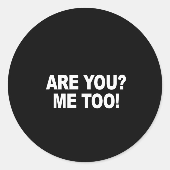 Redonda ¿Eres tú - Yo también el pegatina del parachoques (Anverso)