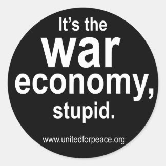 Redonda Es la Economía de la Guerra, Estúpido. pegatina re