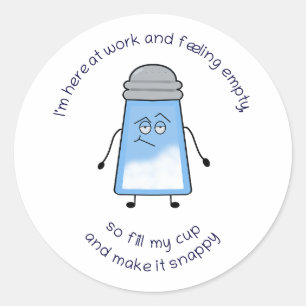 Redonda Funny poema Salty Pegatina "Fill My Cup"