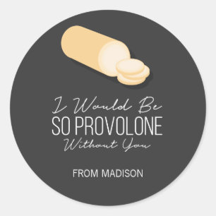 Redonda Funny Provolone Valentine Love Cheese Pegatina
