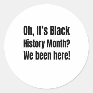 Redonda ¡Historia negra que nunca nos fuimos! Pegatina