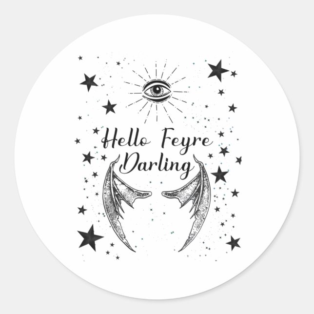 Redonda Hola Feyre Darling Acotar Design Pegatina (Anverso)