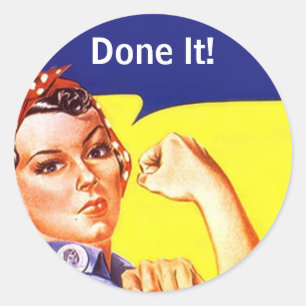 Redonda ¡La pegatina Vintage Rosie The Riveter Lo Hizo! O?