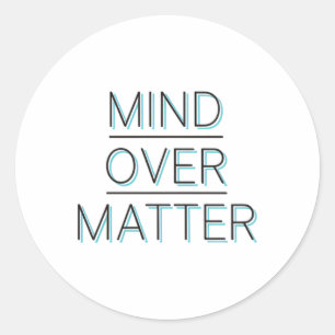 Redonda Mind Over Pegatina