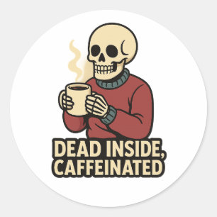 Redonda Muerto por dentro Cafeinado – Pegatina de esquelet