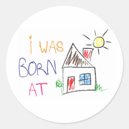 Redonda "Nací en casa" Pegatina Círculo