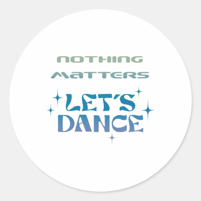 Redonda Nada es Bailar Pegatina (Anverso)