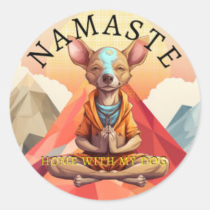 Redonda ¡Namaste, casa con mi perro! Pegatina