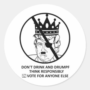 Redonda Ningún pegatina del triunfo: No beba y Drumpf