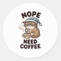 ¡NO, NECESITO CAFÉ! – Pegatina divertida para aman