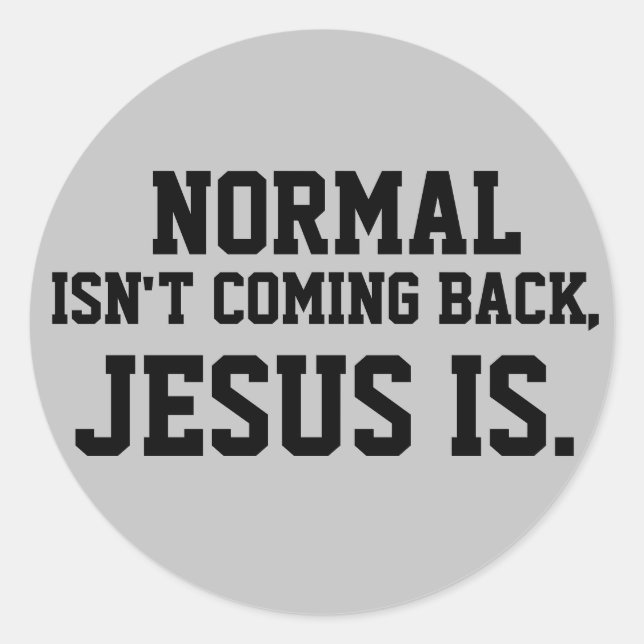 REDONDA NORMAL NO REGRESA, JESÚS ES PEGATINA (Anverso)