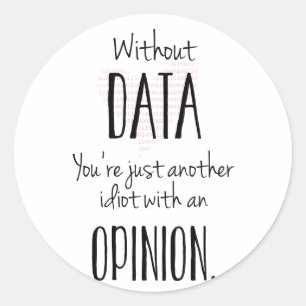 Redonda Otro Idiota Con Una Opinión - Pegatina