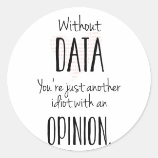 Redonda Otro Idiota Con Una Opinión - Pegatina
