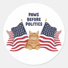 Redonda Paws Before Politics - Pegatina patriótico de gato