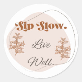 Redonda Pegatina Botánica de Café Sip Slow Live Well