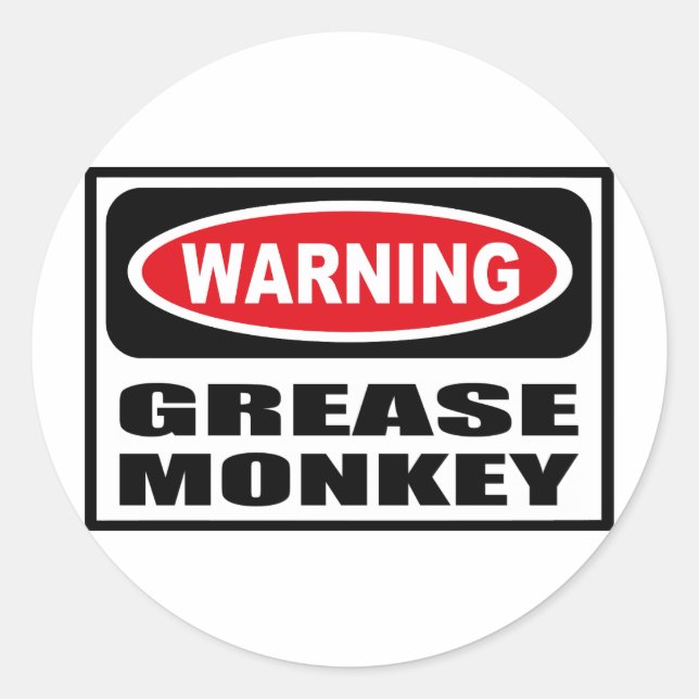 Redonda Pegatina de advertencia de GREASE MONKEY (Anverso)