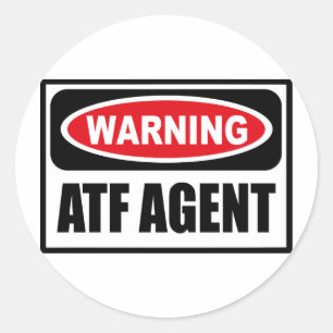 Redonda Pegatina DE AGENTE DE ATF DE Advertencia