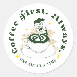 Redonda Pegatina de arte de latte 'Café primero siempre'