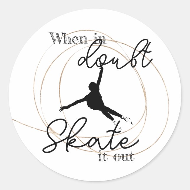Redonda Pegatina de citas de patinaje artístico "Skate it  (Anverso)