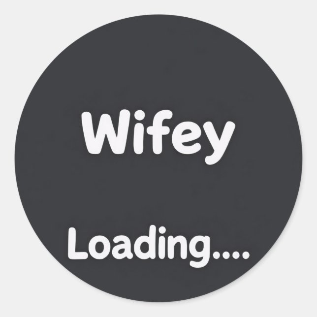 Redonda Pegatina de compromiso Minimalist Wifey Loading (Anverso)