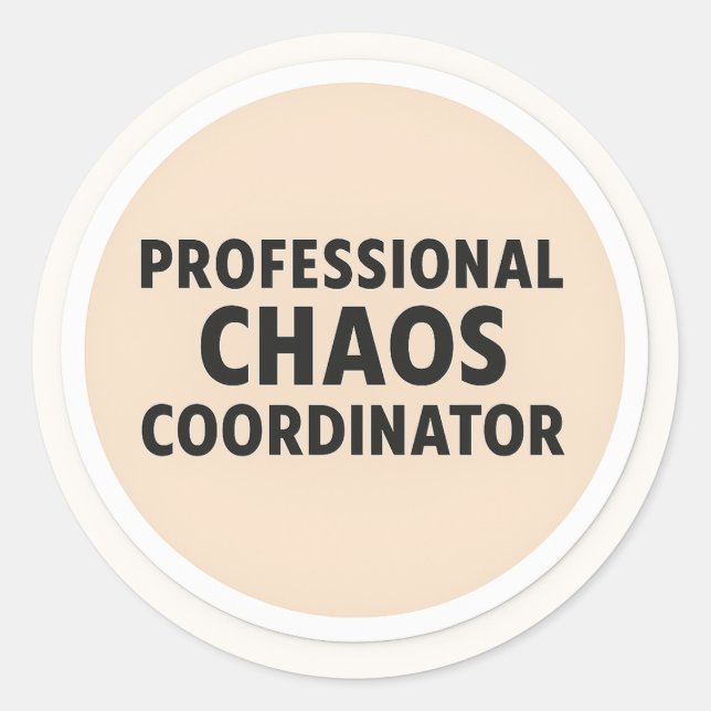 Redonda Pegatina de Coordinador de Caos Profesional (Anverso)