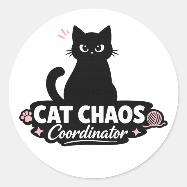 Redonda Pegatina de gato divertida / Coordinadora de caos  (Anverso)