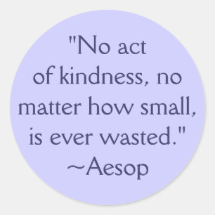 Redonda Pegatina de la cita de la amabilidad de Esopo