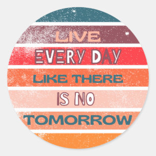 Redonda Pegatina de Live Every Day