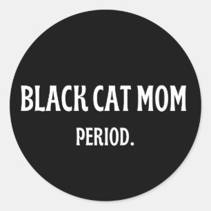 Redonda Pegatina de Mamá de Gato Negro Período Vinilo Negr