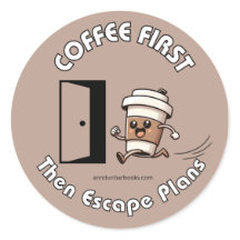 Pegatina de planes de escape primero café