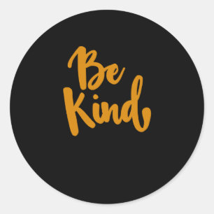 Redonda Pegatina de presupuesto positivo de Be Kind