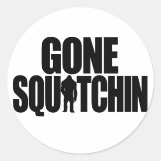 Redonda Pegatina Gone Squatchin