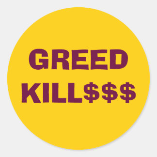 Redonda Pegatina GREED KILL$$