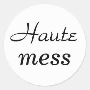 Redonda Pegatina Haute Mess