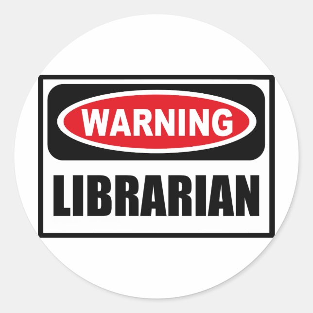 Redonda Pegatina LIBRARIAN de advertencia (Anverso)