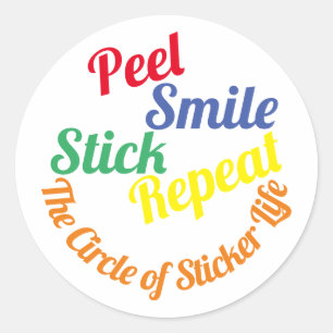 Redonda pegatina "Peel, Smile, Stick, Repeat"