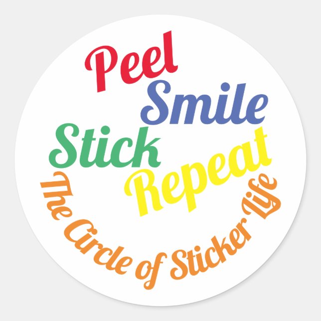Redonda pegatina "Peel, Smile, Stick, Repeat" (Anverso)