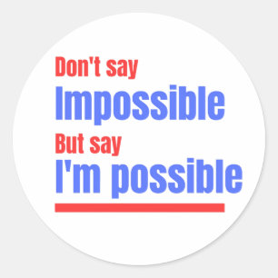 Redonda Pegatina Soy Posible - Cita Motivacional