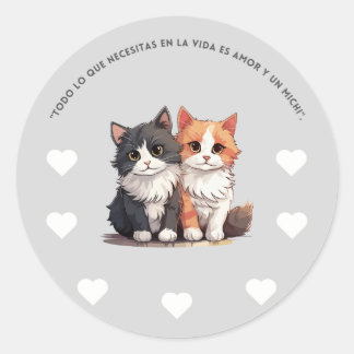Redonda Pegatina / Sticker para los amantes de los Michis