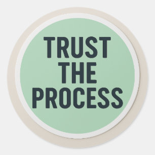 Redonda Pegatina TRUST THE PROCESS
