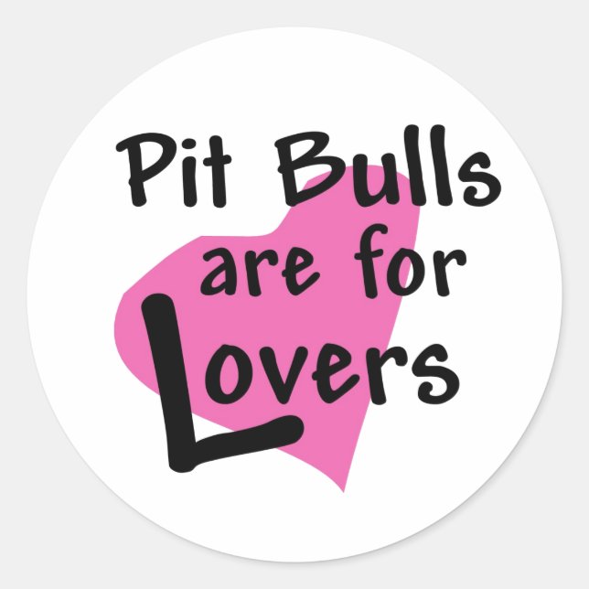 Redonda Pit Bulls son para Lovers pegatina (Anverso)