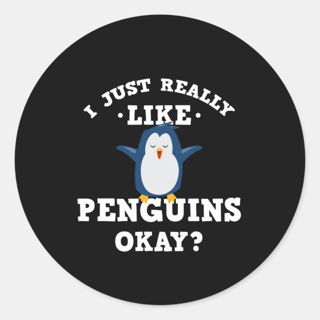 Redonda Realmente Me Gusta El Pegatina De Citas De Pingüin (Anverso)