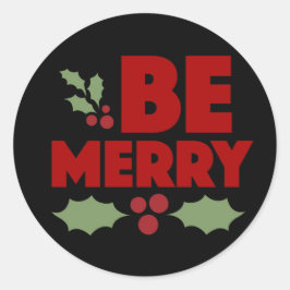 Redonda ¡Sé feliz pegatina para la tarjeta de vacaciones, 