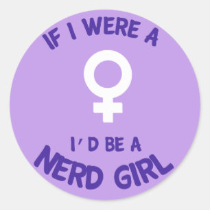 Redonda Si fuera Chica, sería Pegatina de Chica Nerd