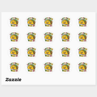 Redonda Taco: "¡Fuera! Funny Taco Pegatina - Cute y